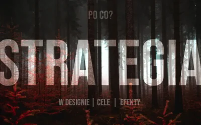 Po co strategia w designie?